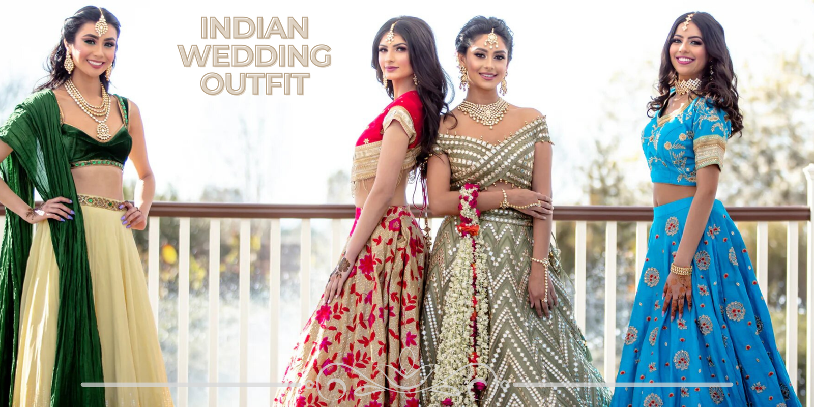 Indian Dresses for All Wedding Events
