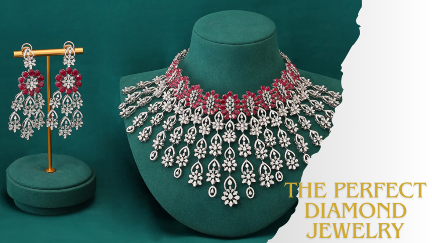 the Perfect Diamond Jewelry