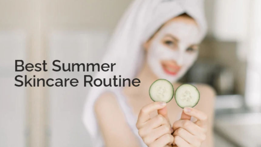 Best Summer Skincare
