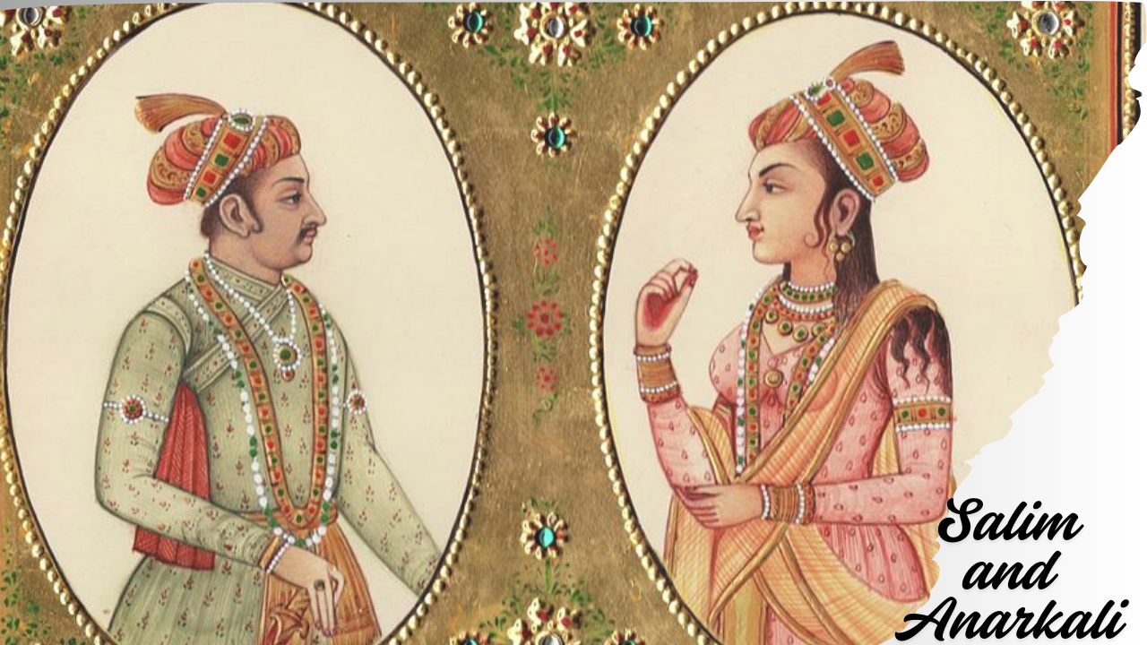 Salim and Anarkali Love Story