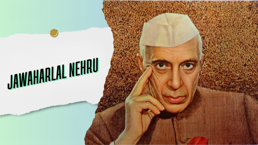 Jawaharlal Nehru Life