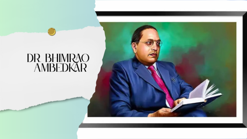 Life of Dr. Bhimrao Ambedkar