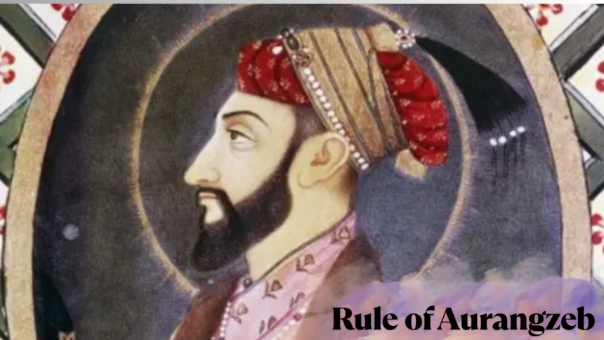 Rule of Aurangzeb
