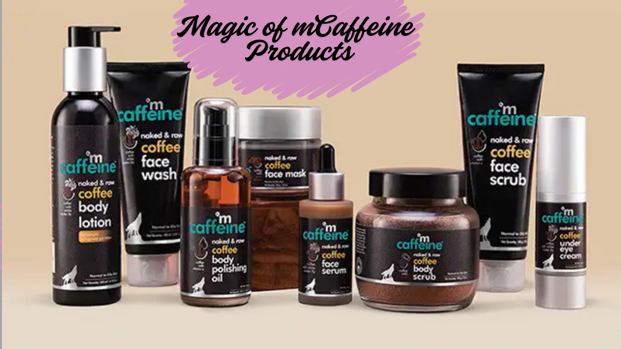 Magic of mCaffeine Products