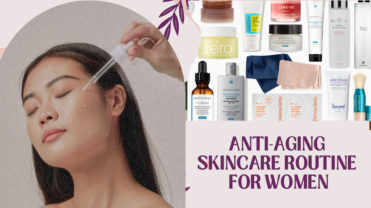 Anti-Aging Skincare Routine for Women