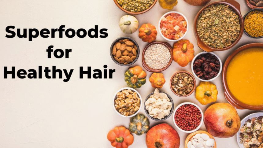 Superfoods for Healthy, Happy Hair