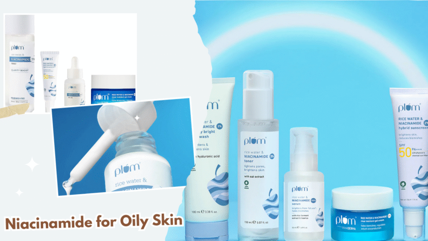 Niacinamide for Oily Skin