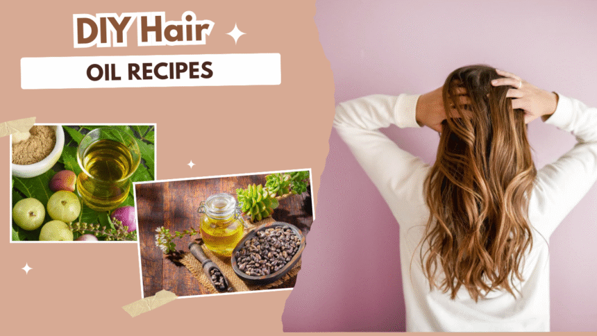DIY Hair Oil Recipes