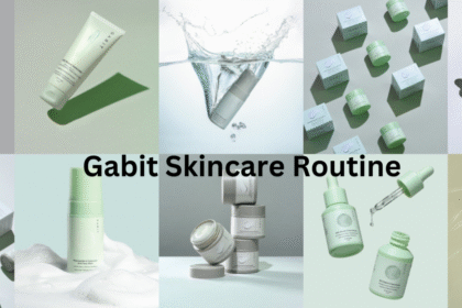 Gabit Skincare Routine