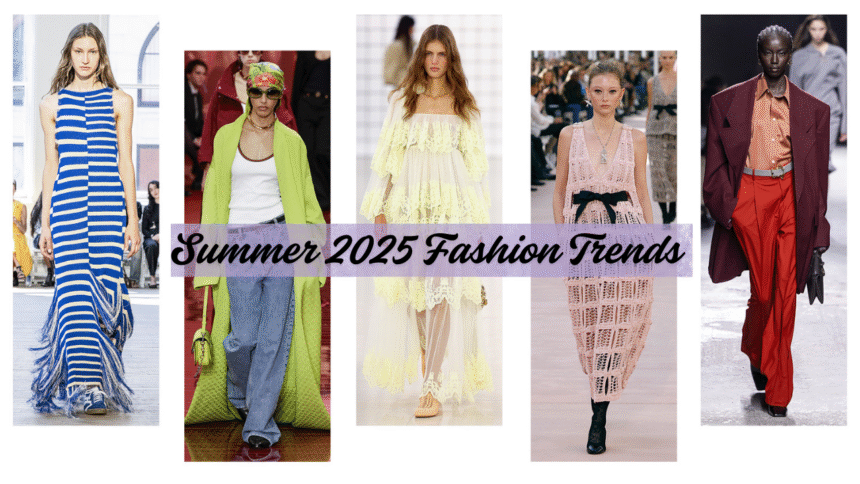 Summer 2025 Fashion Trends