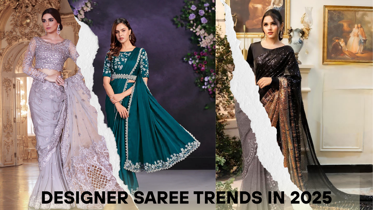 Designer Saree Trends in 2025