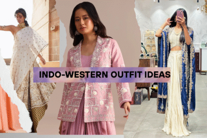Indo-Western Outfit Ideas