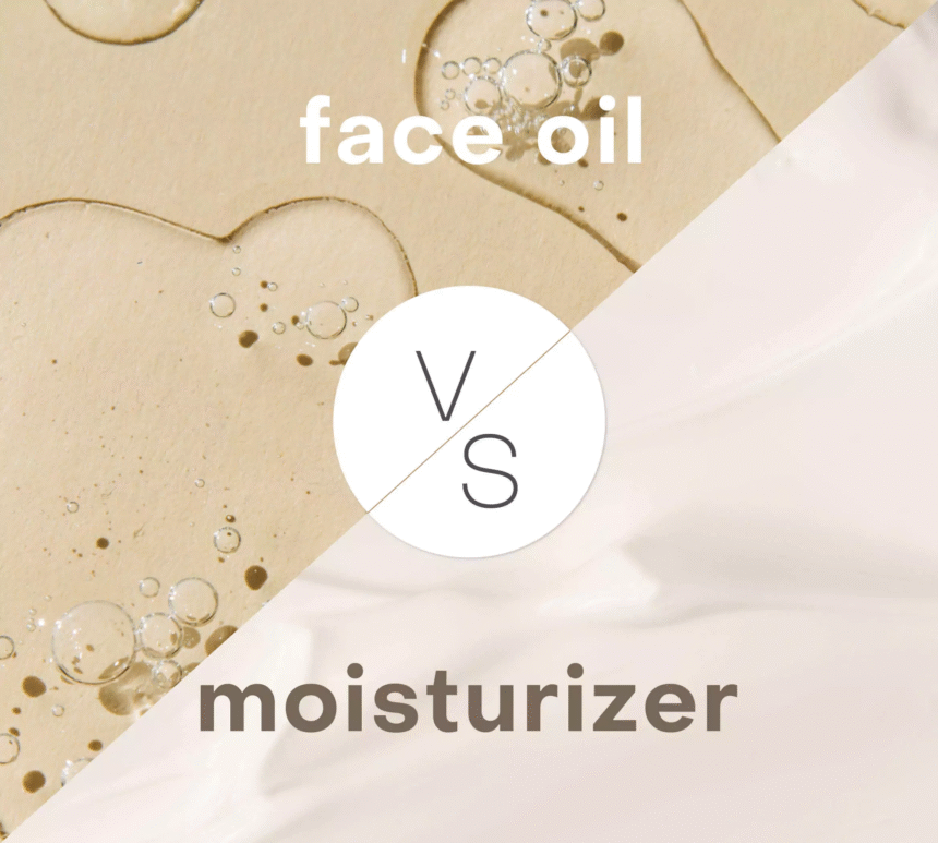 Face Oils vs Moisturizers