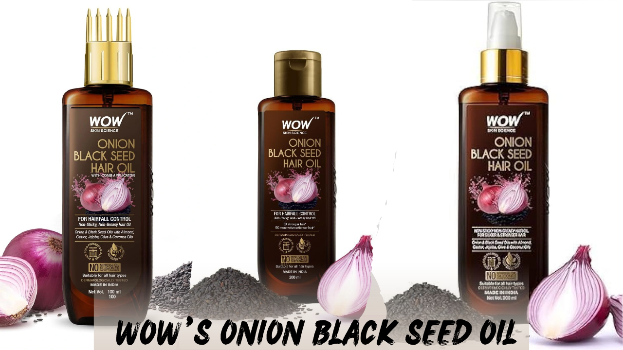 WOW’s Onion Black Seed Oil