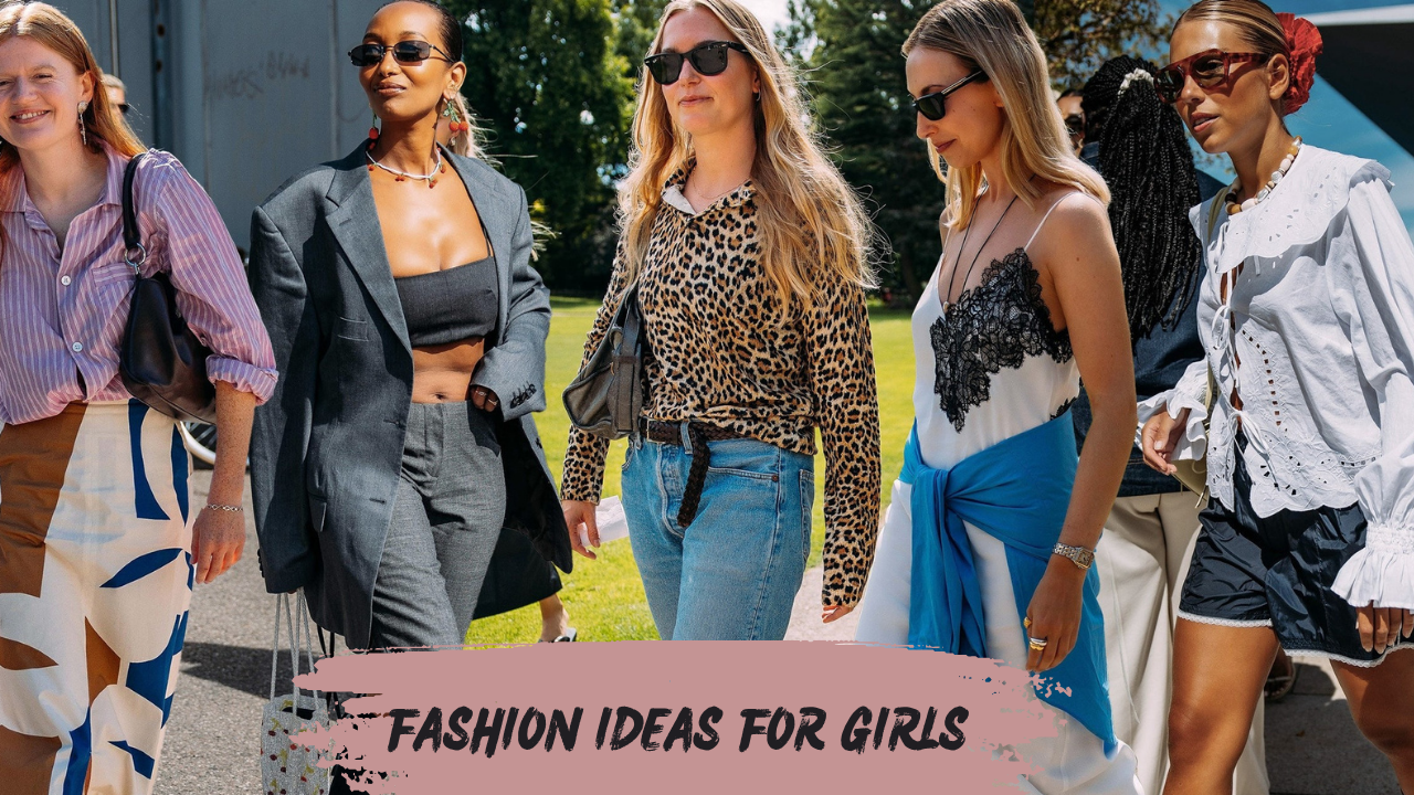 Fashion Ideas for Girls