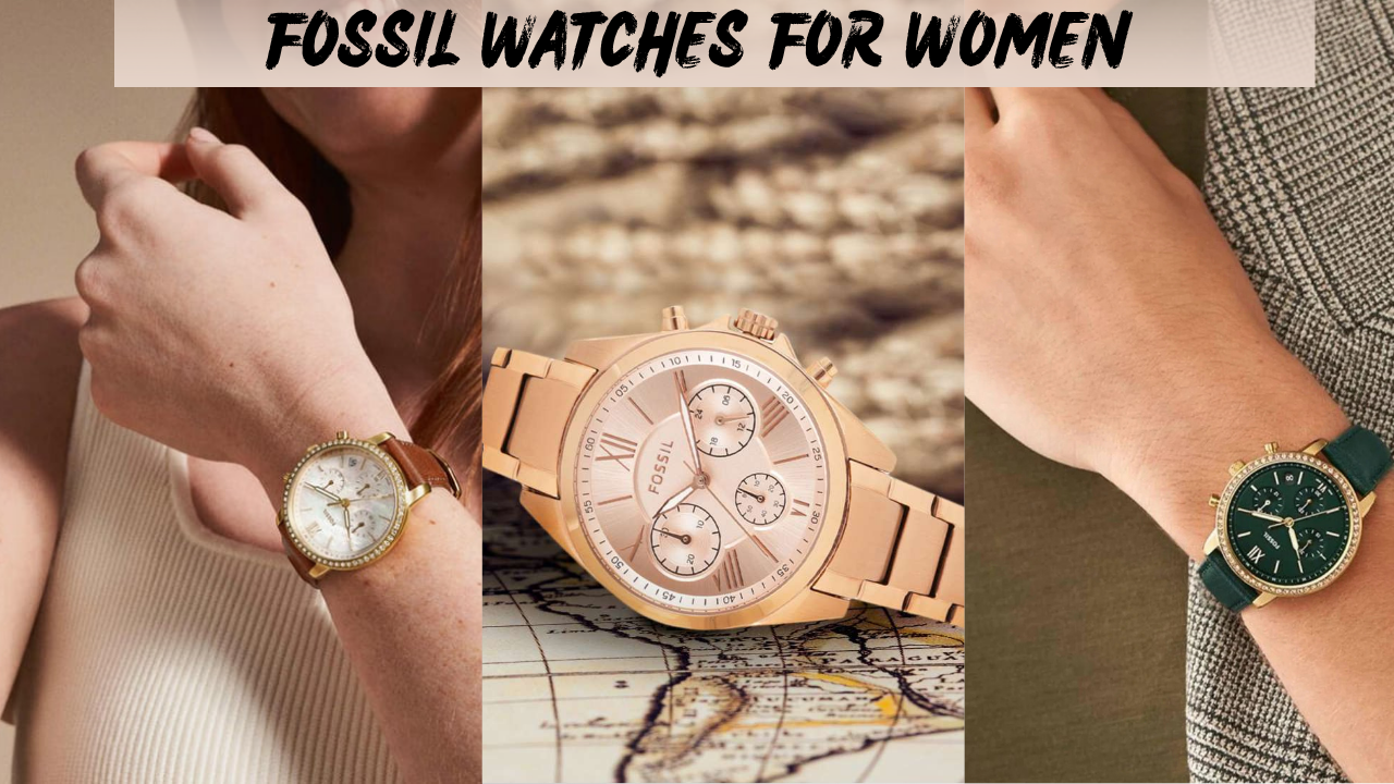 Fossil Watches for Women