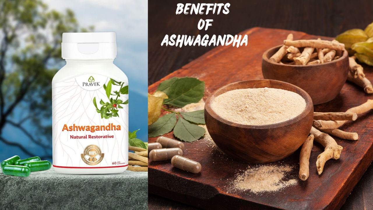 Benefits of Ashwagandha
