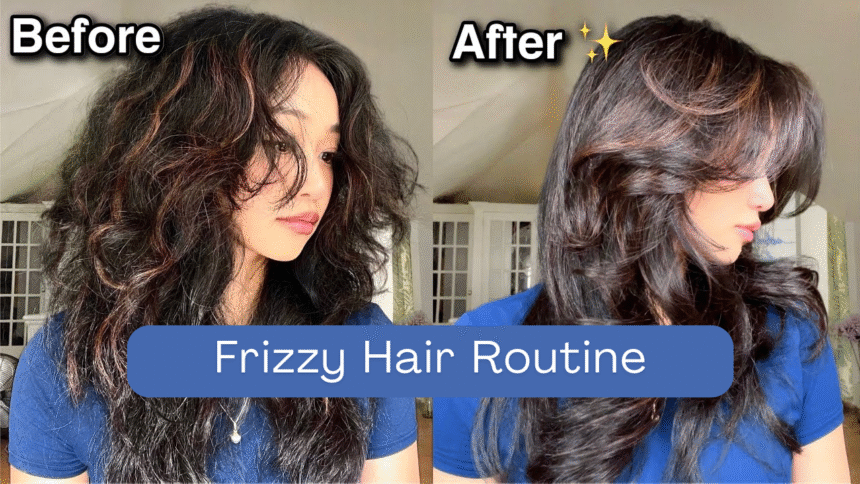 Frizzy Hair Routine