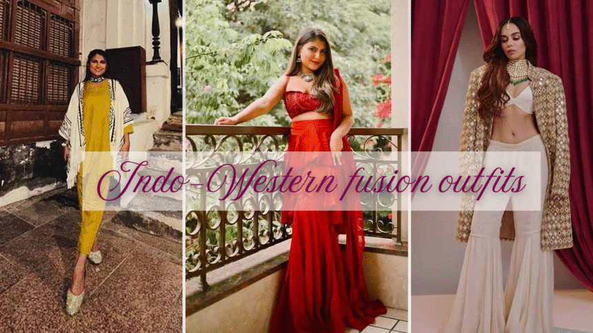 Indo-Western fusion outfits