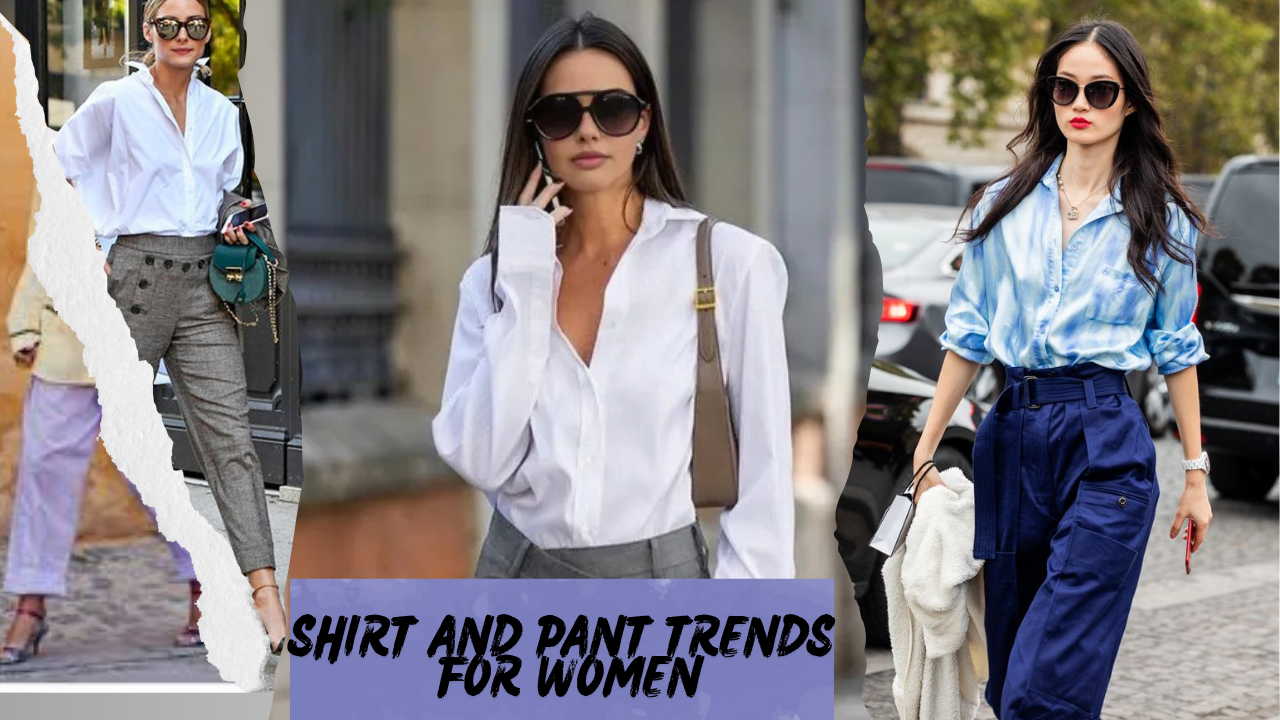 Shirt and Pant Trends for Women