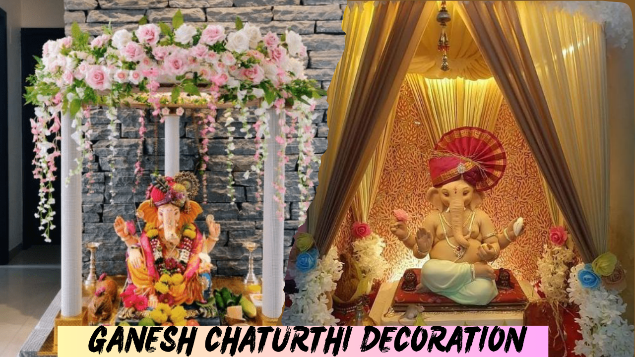 Ganesh Chaturthi Decoration Ideas