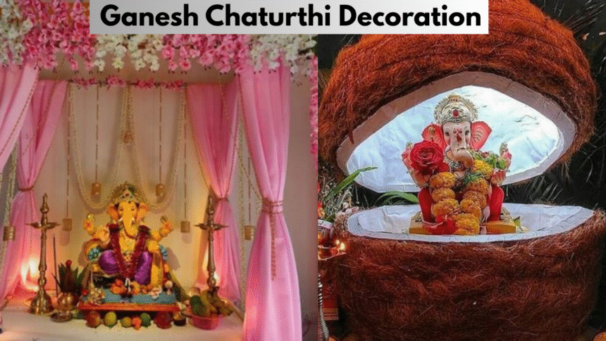 Ganesh Chaturthi Decoration Ideas