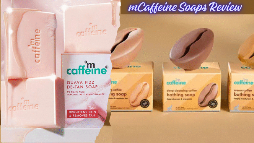 mCaffeine Soaps Review