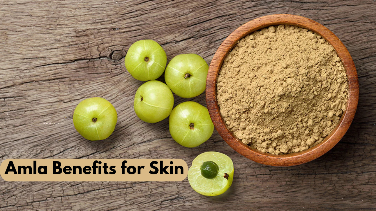 Amla Benefits for Skin