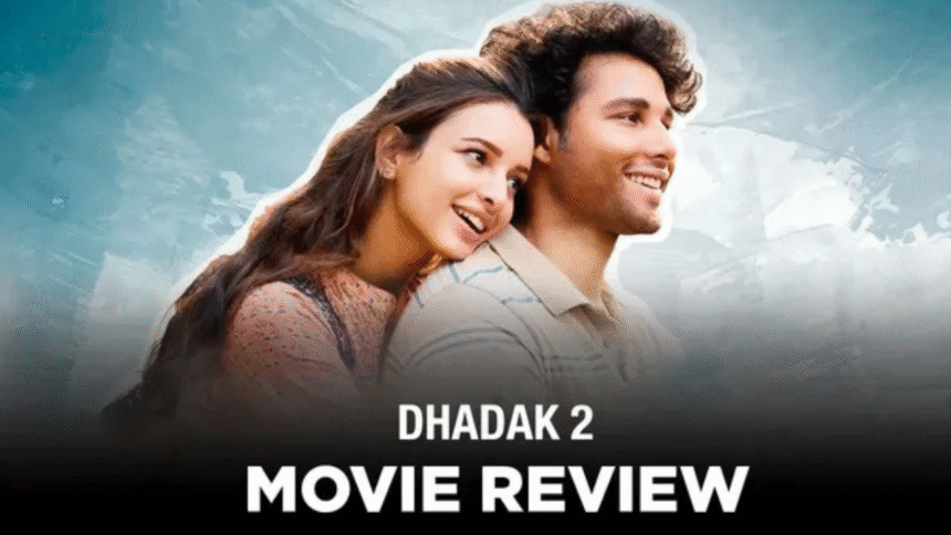 Dhadak 2 Review