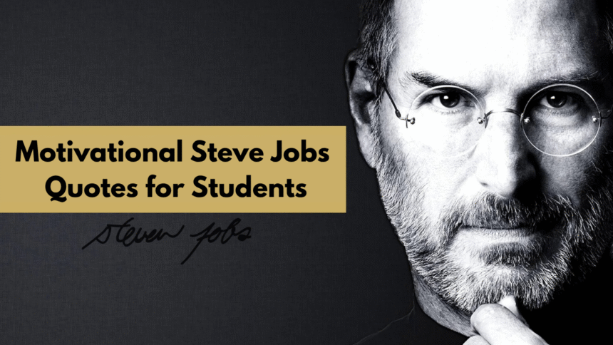 Motivational Steve Jobs Quotes for Students