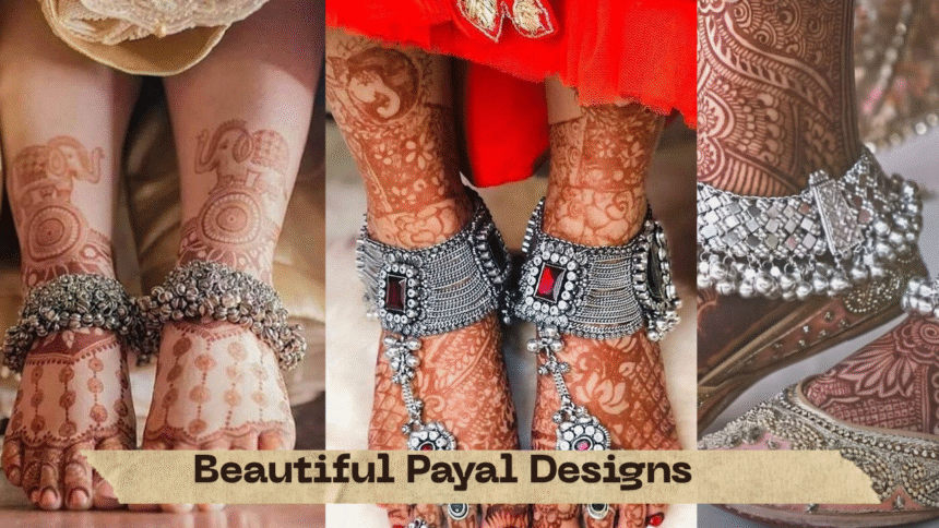 Beautiful Payal Designs