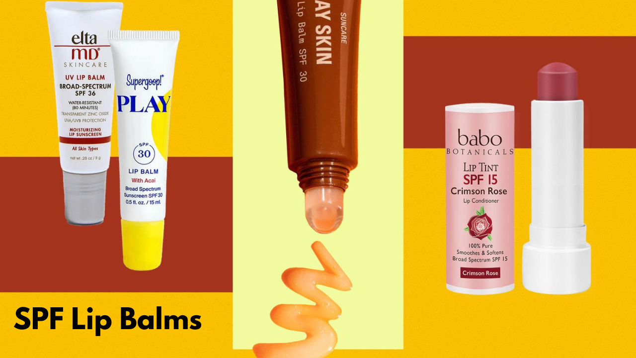 Best SPF Lip Balms