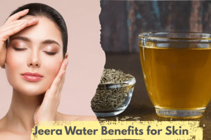 Jeera Water Benefits for Skin