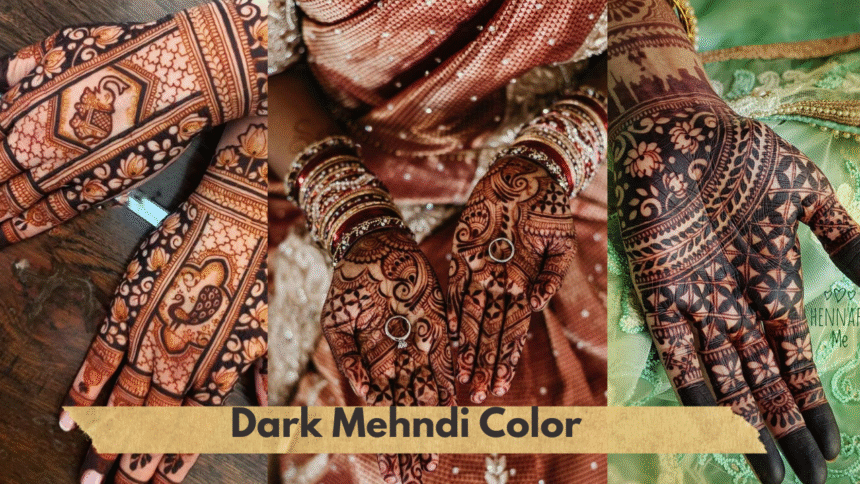 Dark Mehndi Color