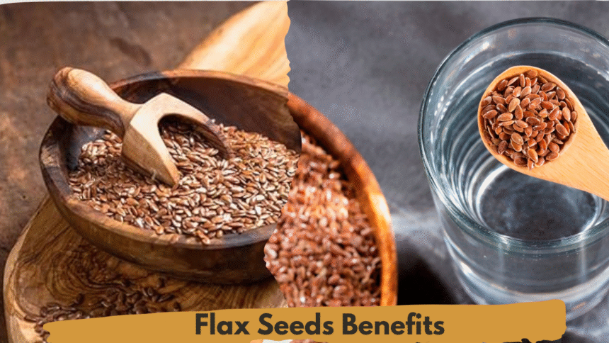 Flax Seeds Benefits