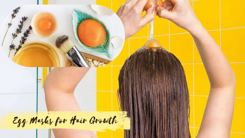 Egg Masks for Hair Growth
