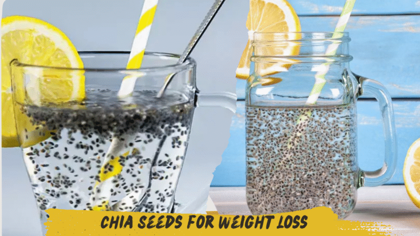 Chia Seeds for Weight Loss