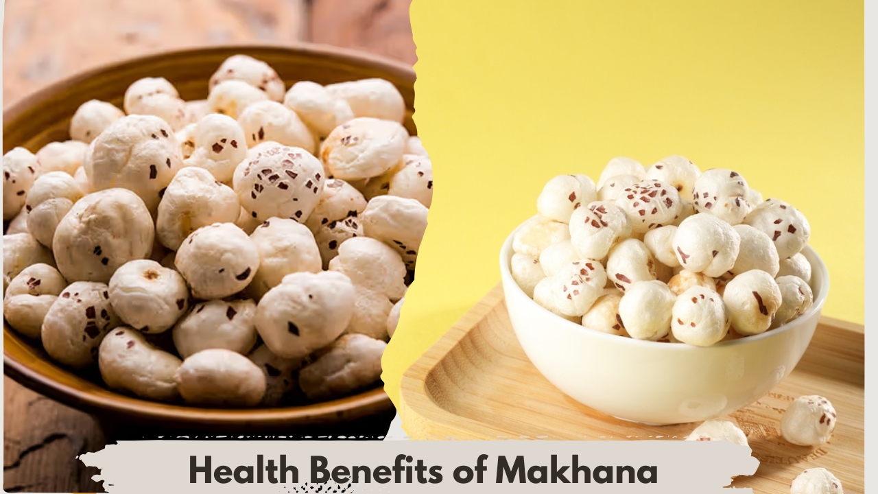 Health Benefits of Makhana