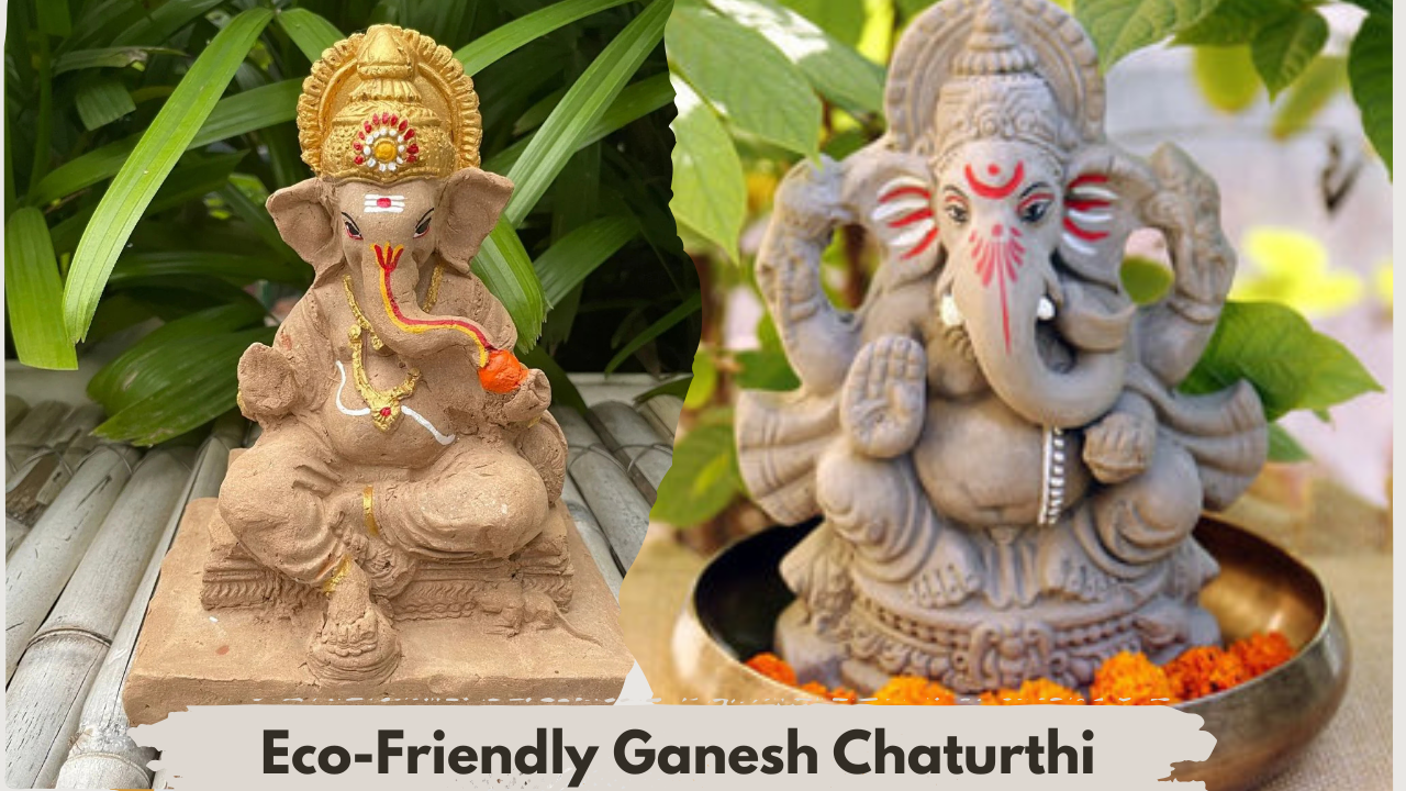 Eco-Friendly Ganesh Chaturthi