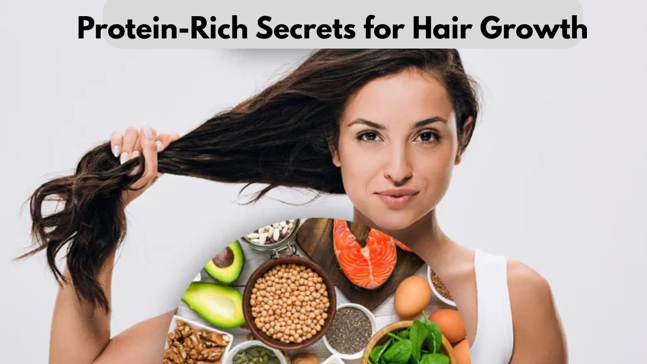 Protein-Rich Secrets for Hair Growth