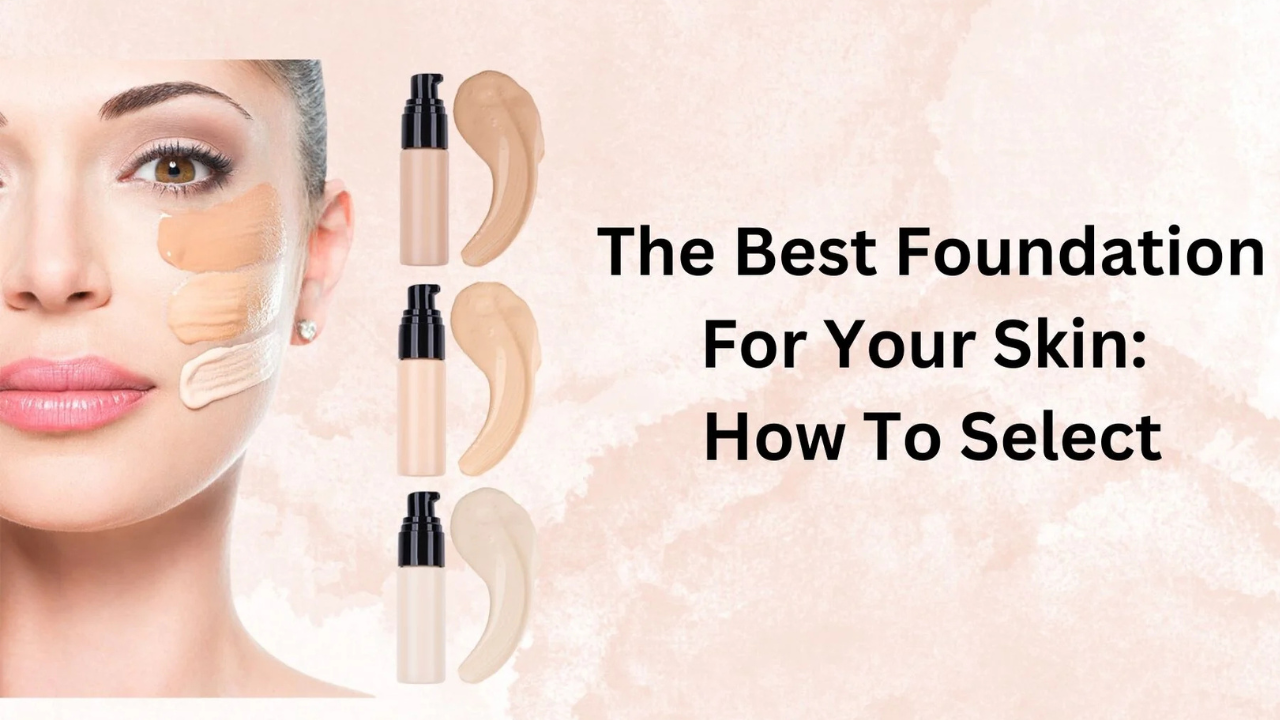 Perfect Foundation for Your Face