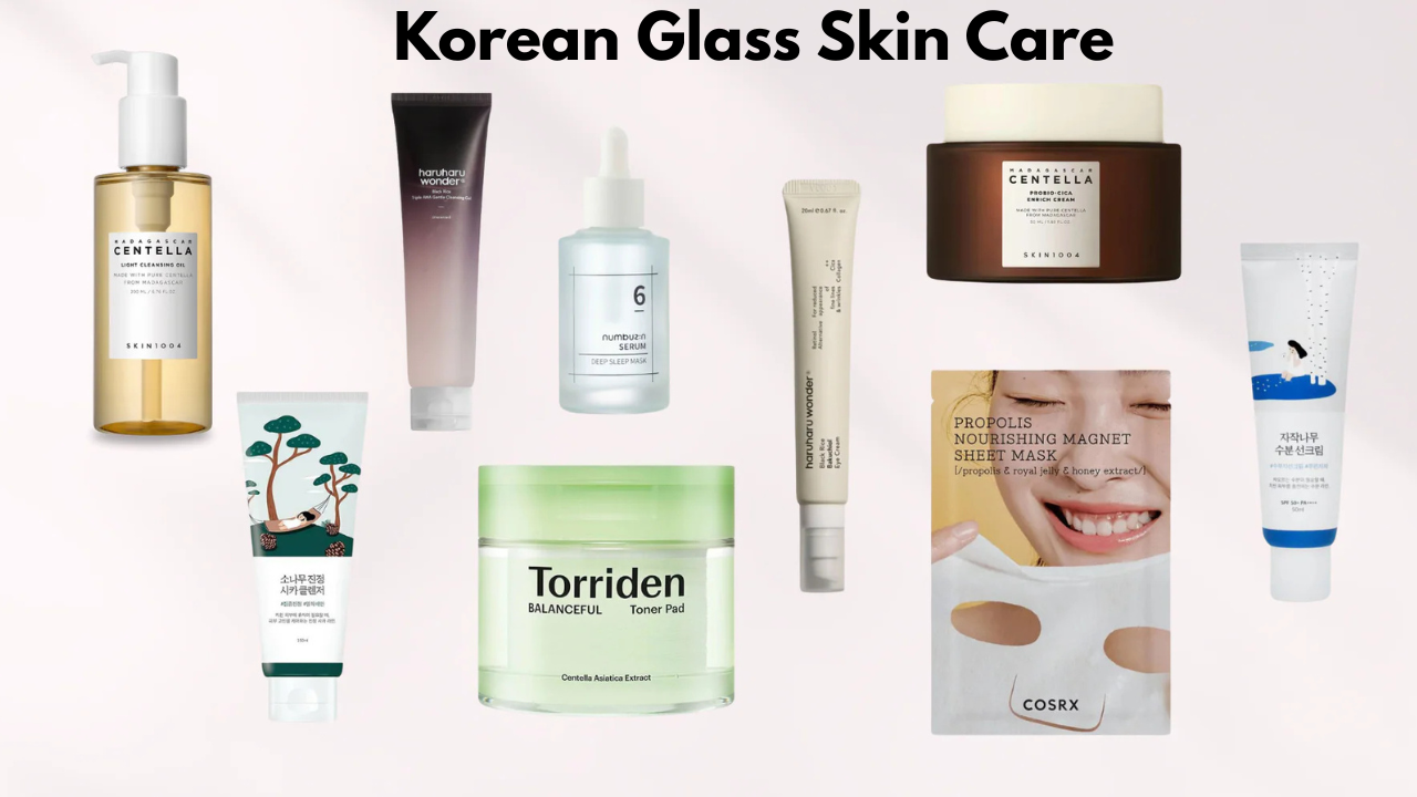 Korean Glass Skin Care