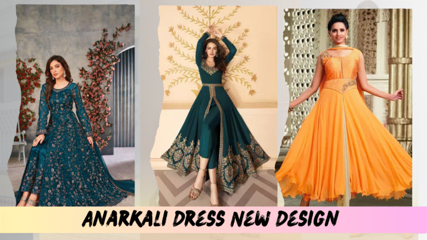 Anarkali Dress New Design 2025
