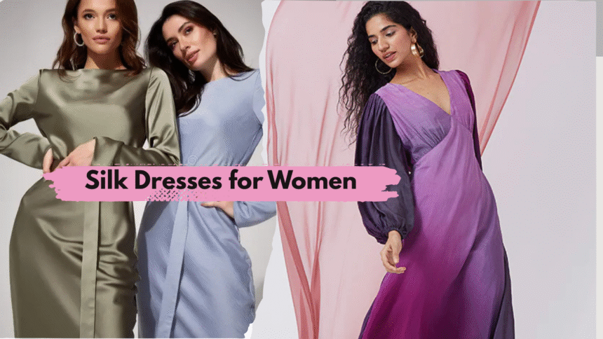 Silk Dresses for Women
