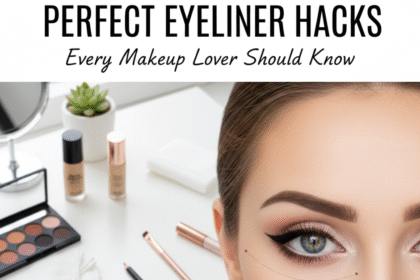 Perfect Eyeliner Hacks Every Makeup Lover