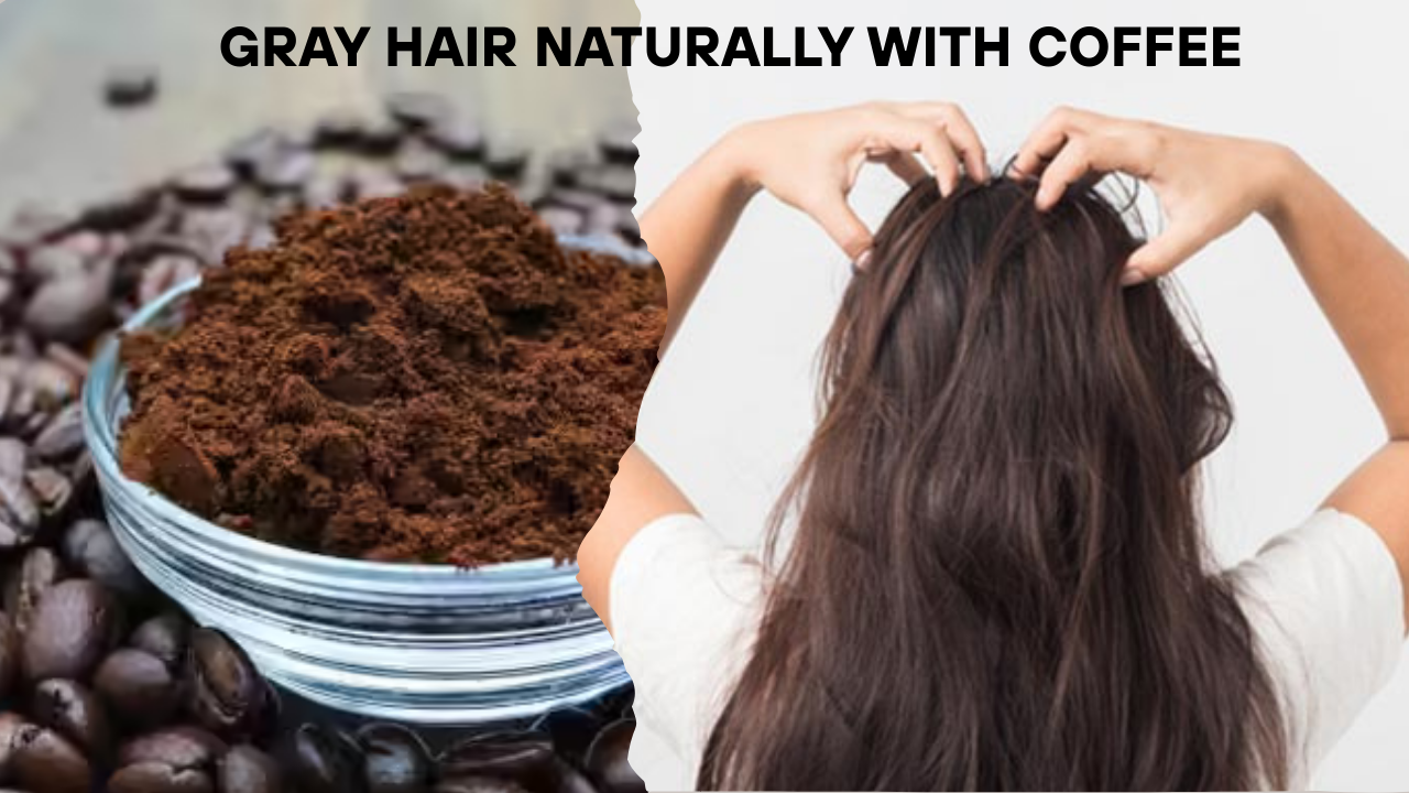 Gray Hair Naturally with Coffee