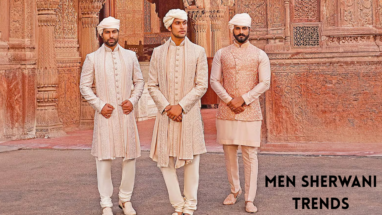 Men Sherwani Trends 2025