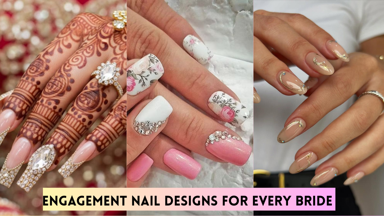 Engagement Nail Designs for Every Bride